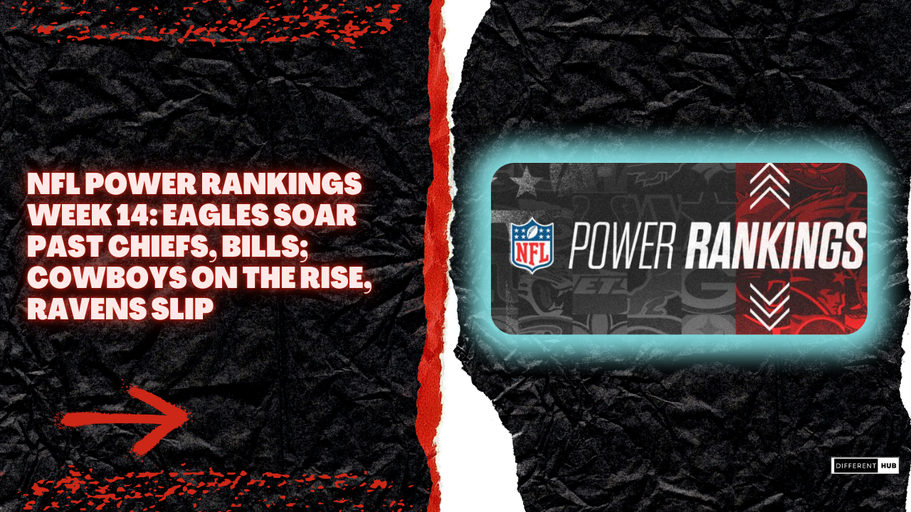 NFL Power Rankings Week 14: Eagles Soar Past Chiefs, Bills; Cowboys on the Rise, Ravens Slip